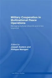 Book cover of Military Cooperation in Multinational Peace Operations by Joseph Soeters
