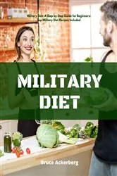 Book cover of Military Diet by Bruce Ackerberg