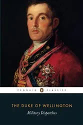 Book cover of Military Dispatches by The Duke of Wellington