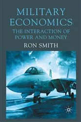 Book cover of Military Economics by Ron Smith