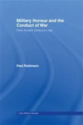 Book cover of Military Honour and the Conduct of War by Paul Robinson