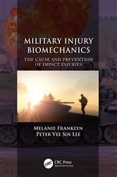 Book cover of Military Injury Biomechanics by Melanie Franklyn