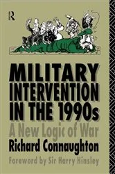 Book cover of Military Intervention in the 1990s by Colonel Richard M Connaughton