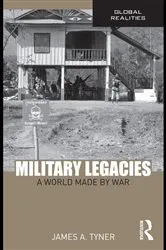 Book cover of Military Legacies by James A. Tyner