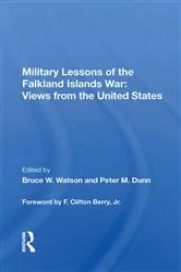 Book cover of Military Lessons Of The Falkland Islands War by Bruce W. Watson