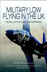 Book cover of Military Low Flying in the UK by Michael Leek