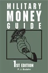 Book cover of Military Money Guide by Phillip J. Budahn