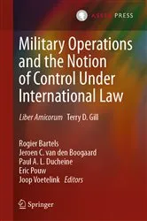 Book cover of Military Operations and the Notion of Control Under International Law by Rogier Bartels