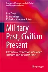 Book cover of Military Past, Civilian Present by Paul Taylor