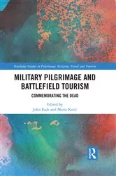Book cover of Military Pilgrimage and Battlefield Tourism by John Eade