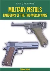 Book cover of Military Pistols by Gordon Bruce