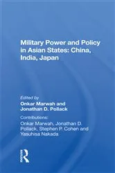 Book cover of Military Power And Policy In Asian States by Onkar Marwah