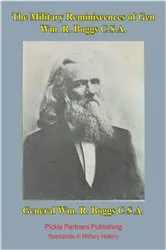 Book cover of Military reminiscences of Gen. Wm. R. Boggs, C.S.A. [Illustrated Edition] by Unknown