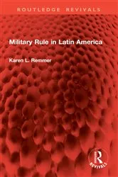 Book cover of Military Rule in Latin America by Karen Remmer
