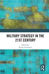 Book cover of Military Strategy in the 21st Century by Kersti Larsdotter