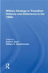 Book cover of Military Strategy In Transition by Keith A. Dunn