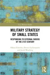 Book cover of Military Strategy of Small States by Håkan Edström