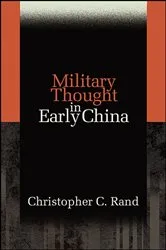 Book cover of Military Thought in Early China by Christopher C. Rand