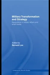 Book cover of Military Transformation and Strategy by Bernard Loo