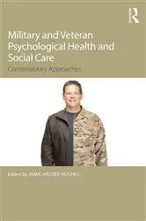 Book cover of Military Veteran Psychological Health and Social Care by Jamie Hacker Hughes