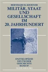 Book cover of Militär, Staat und Gesellschaft im 20. Jahrhundert (1890-1990) by Bernhard R. Kroener