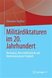 Book cover of Militärdiktaturen im 20. Jahrhundert by Alexander Straßner