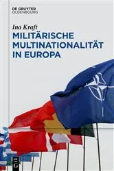 Book cover of Militärische Multinationalität in Europa by Ina Kraft