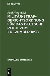 Book cover of Militärstrafgerichtsordnung für das Deutsche Reich vom 1 Dezember 1898 by Unknown