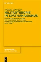 Book cover of Militärtheorie im Späthumanismus by Therese Schwager