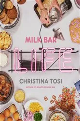 Book cover of Milk Bar Life by Christina Tosi