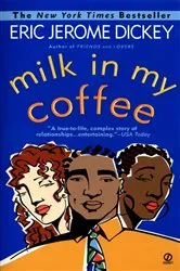 Book cover of Milk in My Coffee by Eric Jerome Dickey