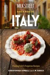Book cover of Milk Street Backroads Italy by Christopher Kimball