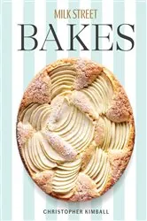 Book cover of Milk Street Bakes by Christopher Kimball