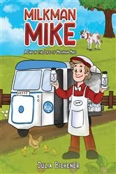 Book cover of Milkman Mike by Julia Bichener