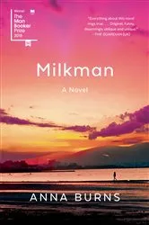 Book cover of Milkman by Anna Burns