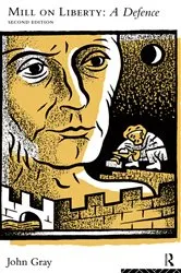 Book cover of Mill on Liberty: A Defence (2nd ed.) by John Gray
