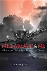 Book cover of Millardair and Me by Dennis J Chadala