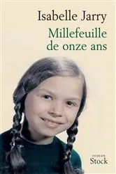 Book cover of Millefeuille de onze ans by Isabelle Jarry