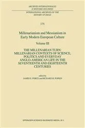 Book cover of Millenarianism and Messianism in Early Modern European Culture by J.E. Force