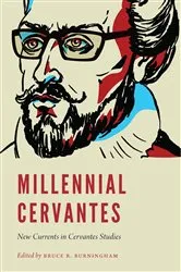 Book cover of Millennial Cervantes by Bruce R. Burningham