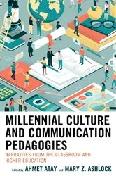 Book cover of Millennial Culture and Communication Pedagogies by Ahmet Atay