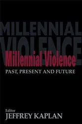Book cover of Millennial Violence by Jeffrey Kaplan