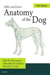 Book cover of Miller and Evans' Anatomy of the Dog - E-Book (5th ed.) by John W. Hermanson