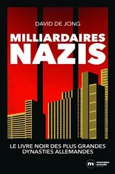 Book cover of Milliardaires nazis by David De Jong