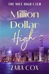 Book cover of Million Dollar High by Zara Cox