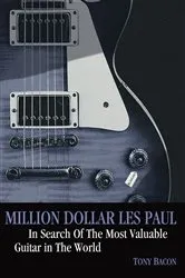 Book cover of Million Dollar Les Paul by Tony Bacon