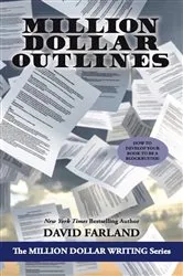 Book cover of Million Dollar Outlines by David Farland