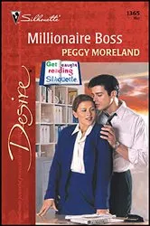 Book cover of Millionaire Boss by Peggy Moreland