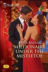 Book cover of Millionaire Under the Mistletoe by Tessa Radley