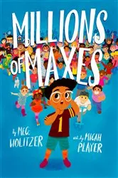 Book cover of Millions of Maxes by Meg Wolitzer